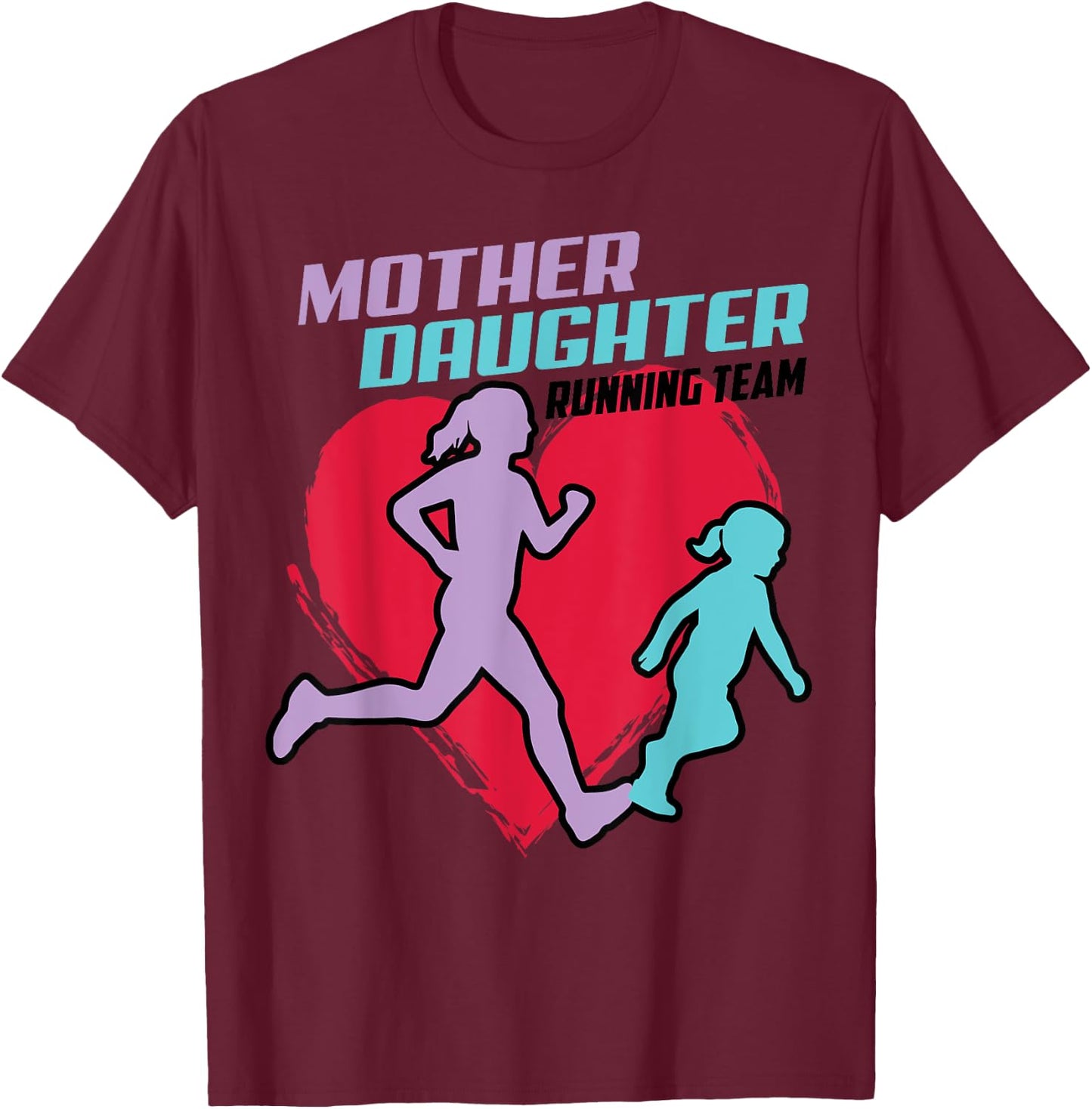 Cool Mother Daughter Running Team | Funny Runner Tandem Gift T-Shirt - T-Shirt | Maroon