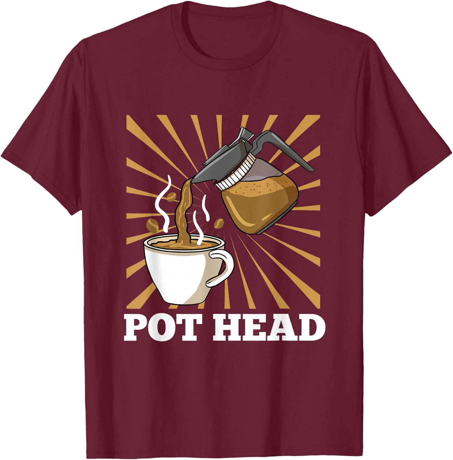 Pot Head for Coffee Lover Gift T-Shirt - T-Shirt | Maroon