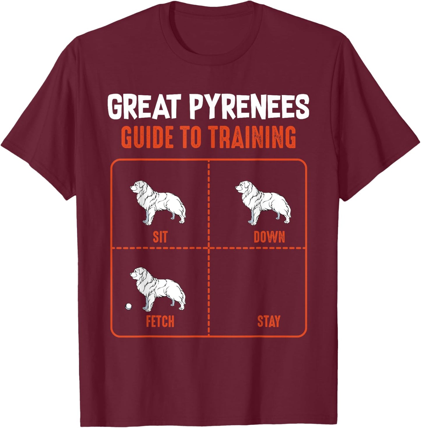 Great Pyrenees Guide To Training Funny Dog Pet Lover Men Women Girls Kids T-Shirt - T-Shirt | Maroon