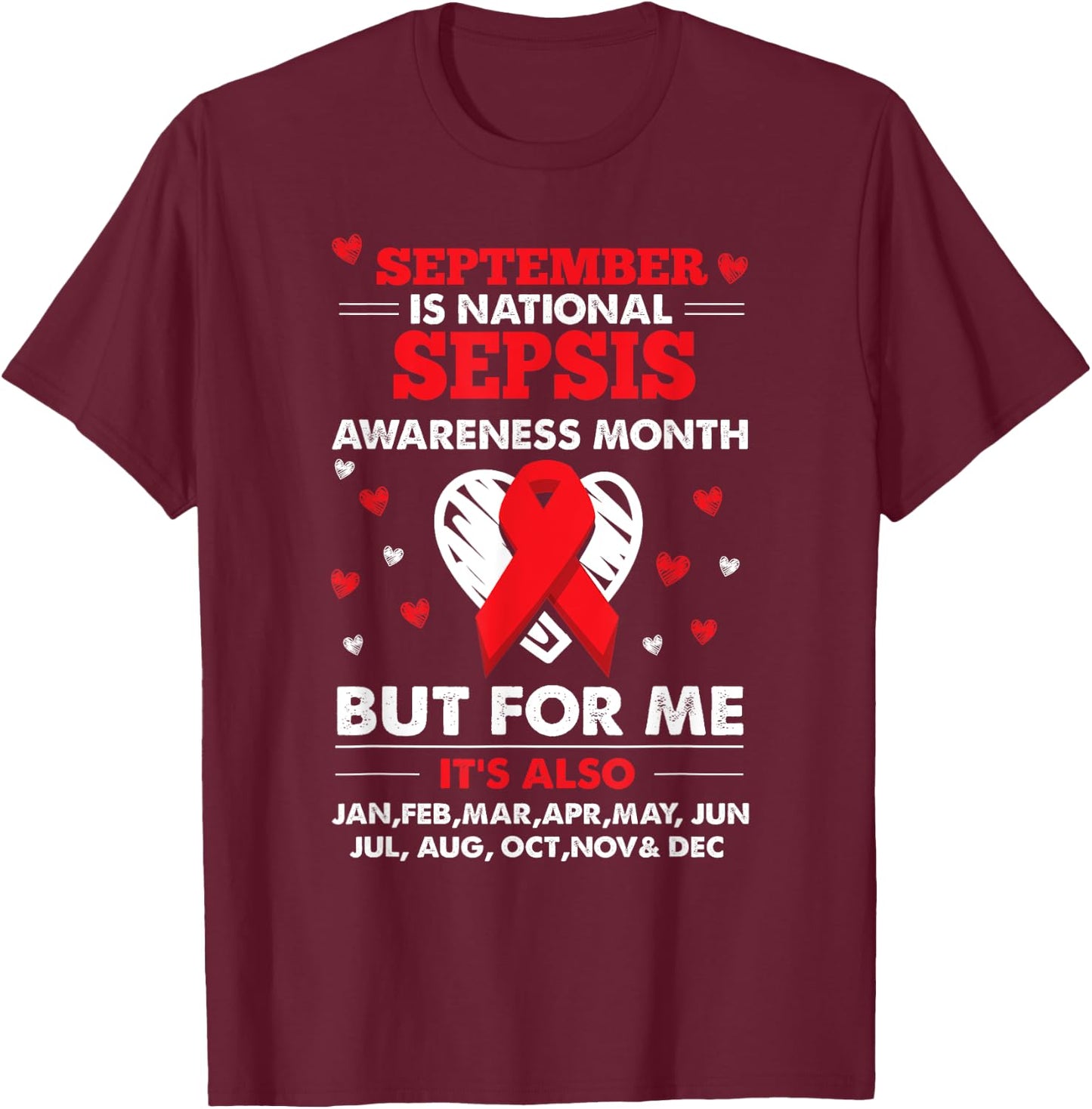 September is Sepsis Awareness Month Shirt T-Shirt - T-Shirt | Maroon