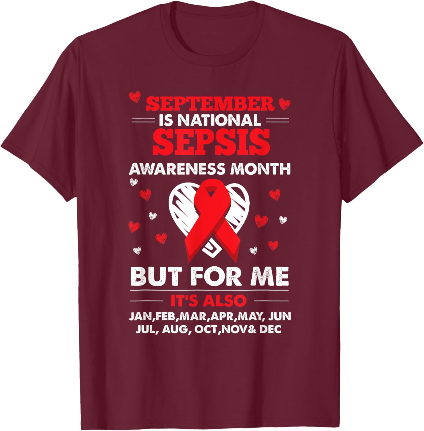 September is Sepsis Awareness Month Shirt T-Shirt - T-Shirt | Maroon