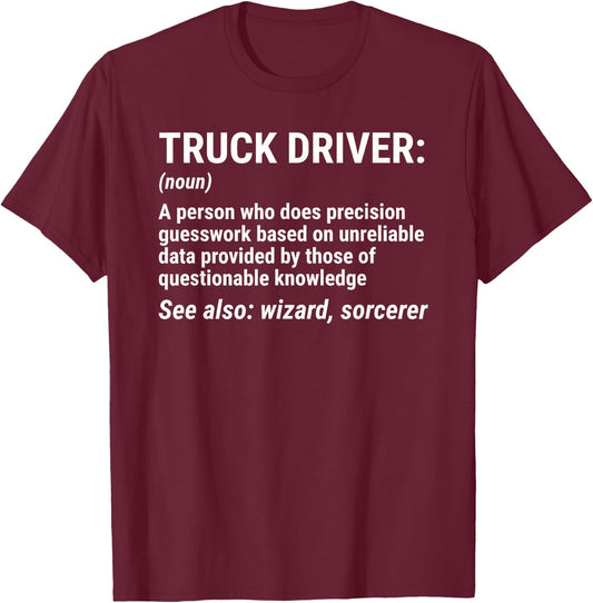 Truck Driver Definition Funny Trucker T-Shirt - T-Shirt | Maroon