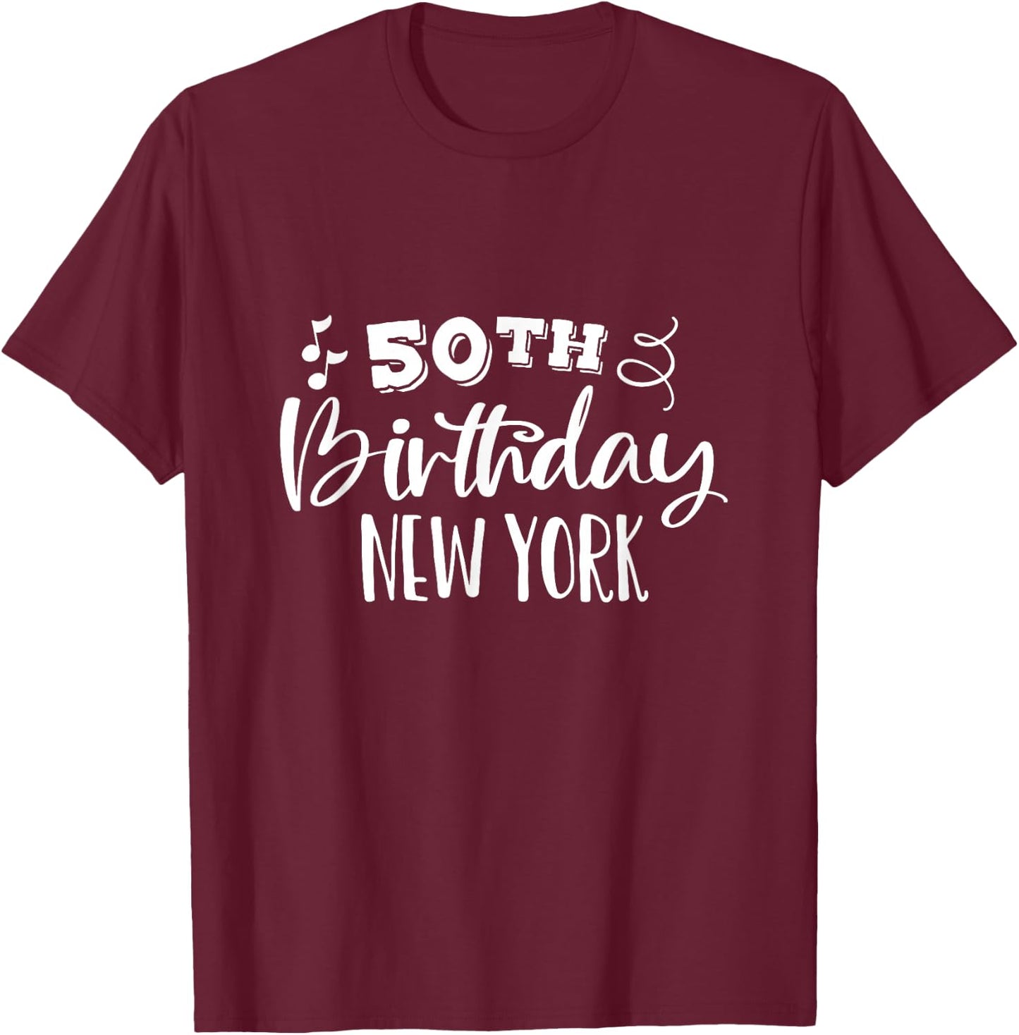 50th Birthday New York, 50 Birthday Party NYC, New York City T-Shirt - T-Shirt | Maroon