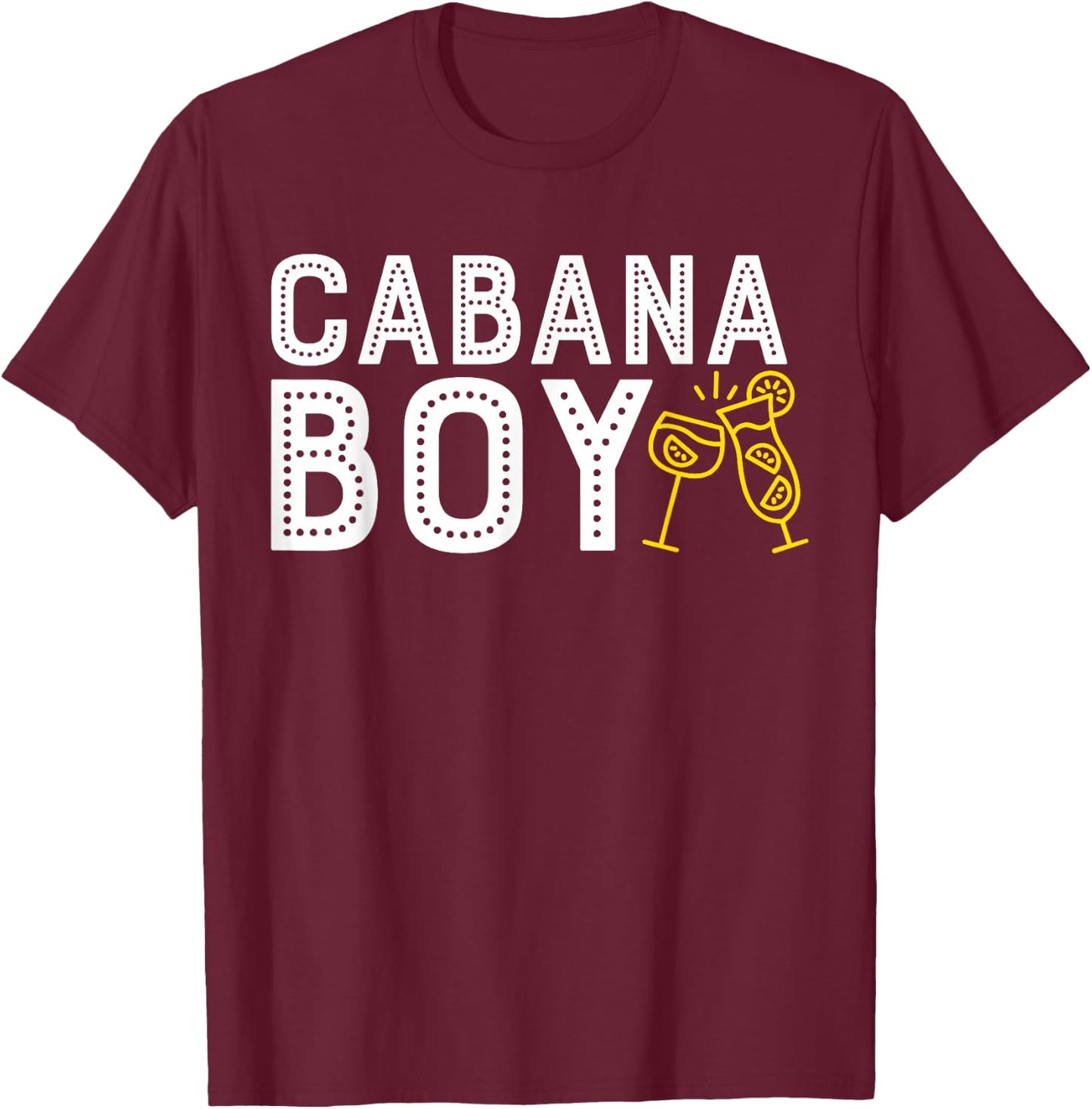 Cabana Boy T Shirt Funny Pool Boy Cocktail Shirt T-Shirt - T-Shirt | Maroon