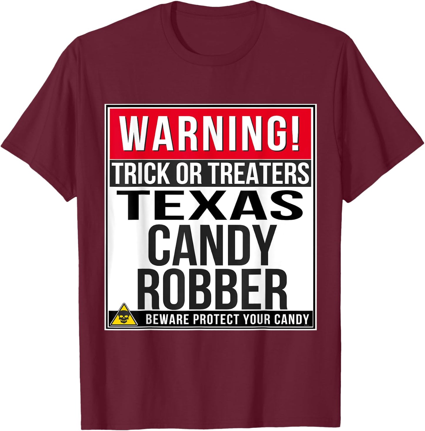 Halloween Funny Texas T Shirt Candy Robber T-Shirt - T-Shirt | Maroon