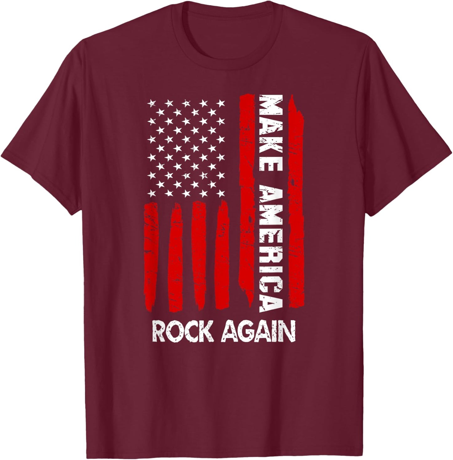 Forth 4th Of July Gift Funny Outfit Make America Rock Again T-Shirt - T-Shirt | Maroon