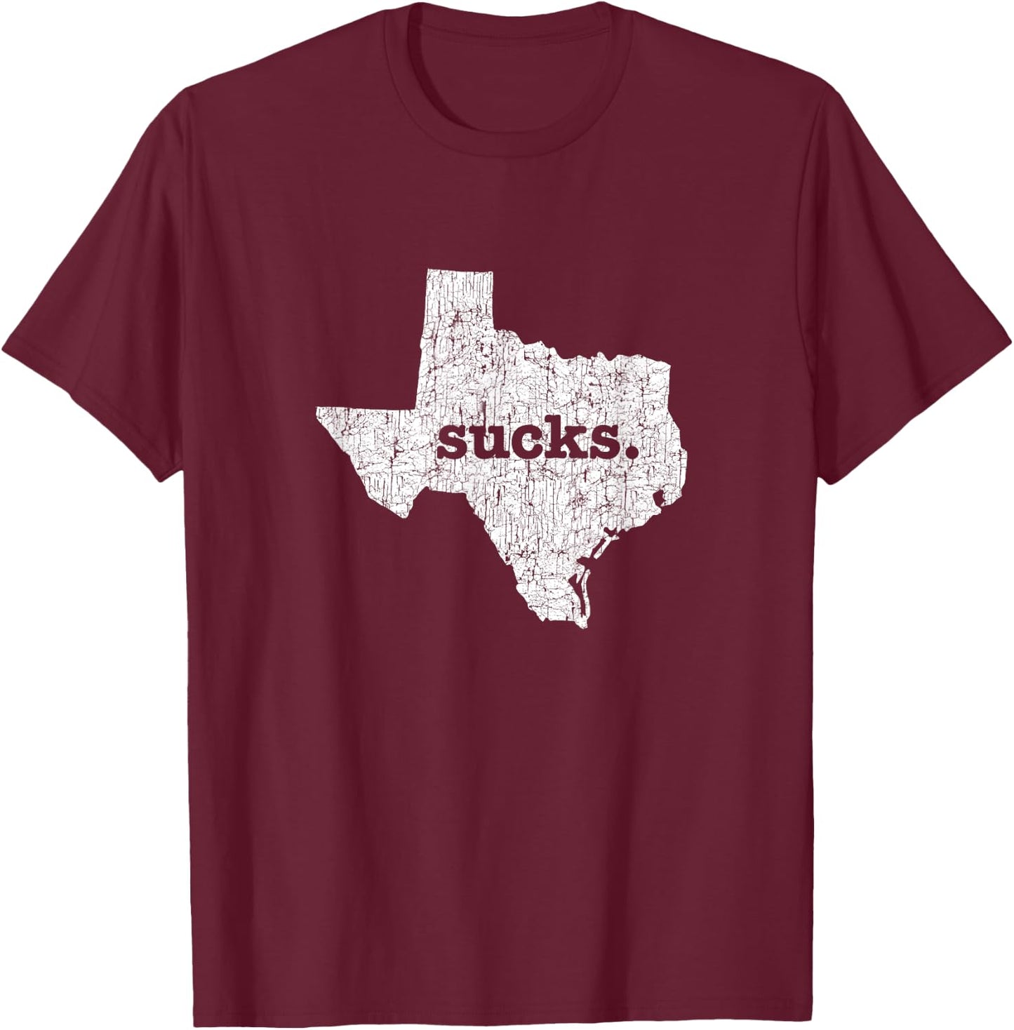 Texas Sucks Funny Retro Style Gag Gift Novelty Graphic T-Shirt - T-Shirt | Maroon