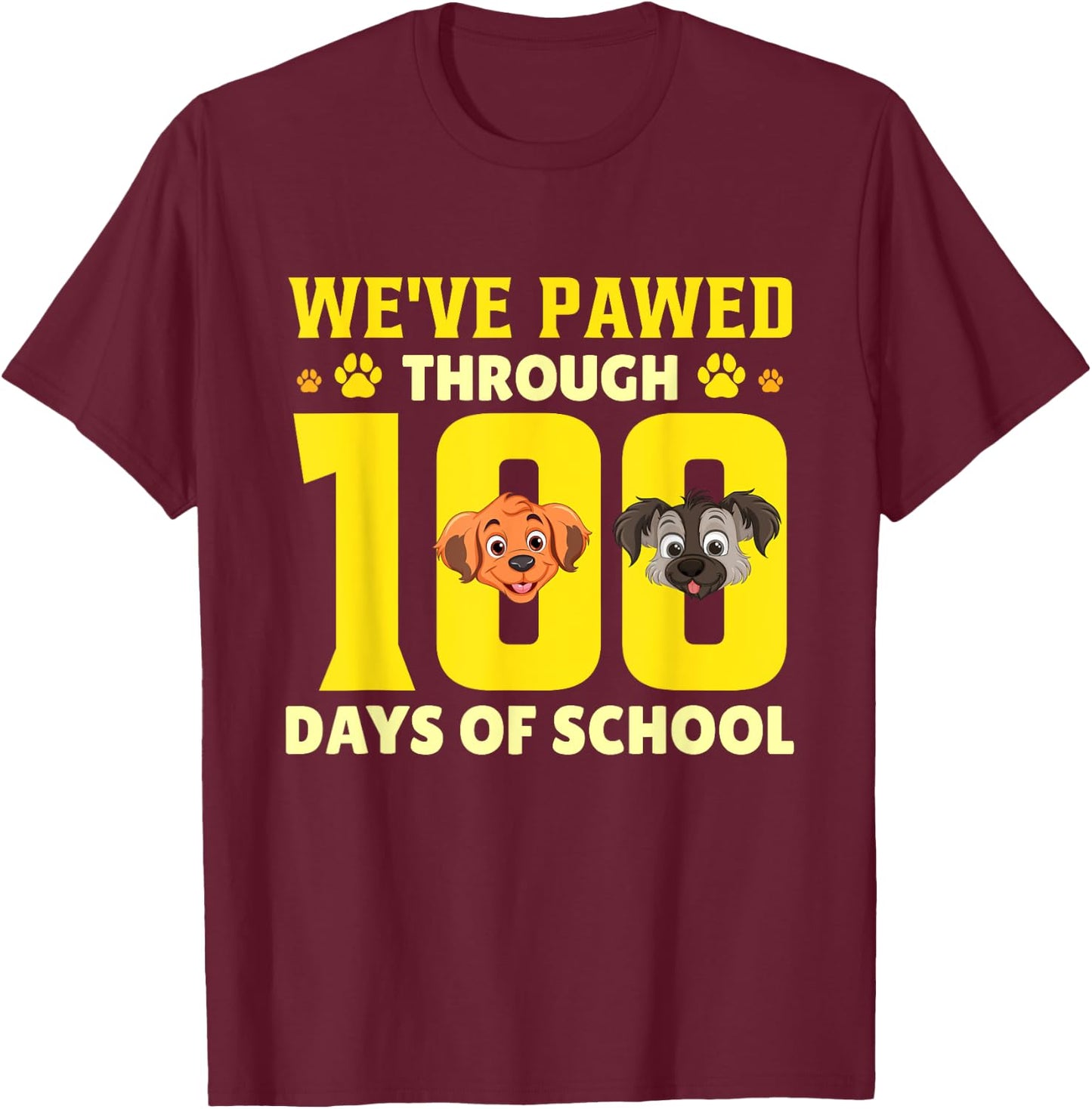 We've Pawed Through 100 Days Of School Dog T-Shirt - T-Shirt | Maroon