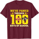 We've Pawed Through 100 Days Of School Dog T-Shirt - T-Shirt | Maroon