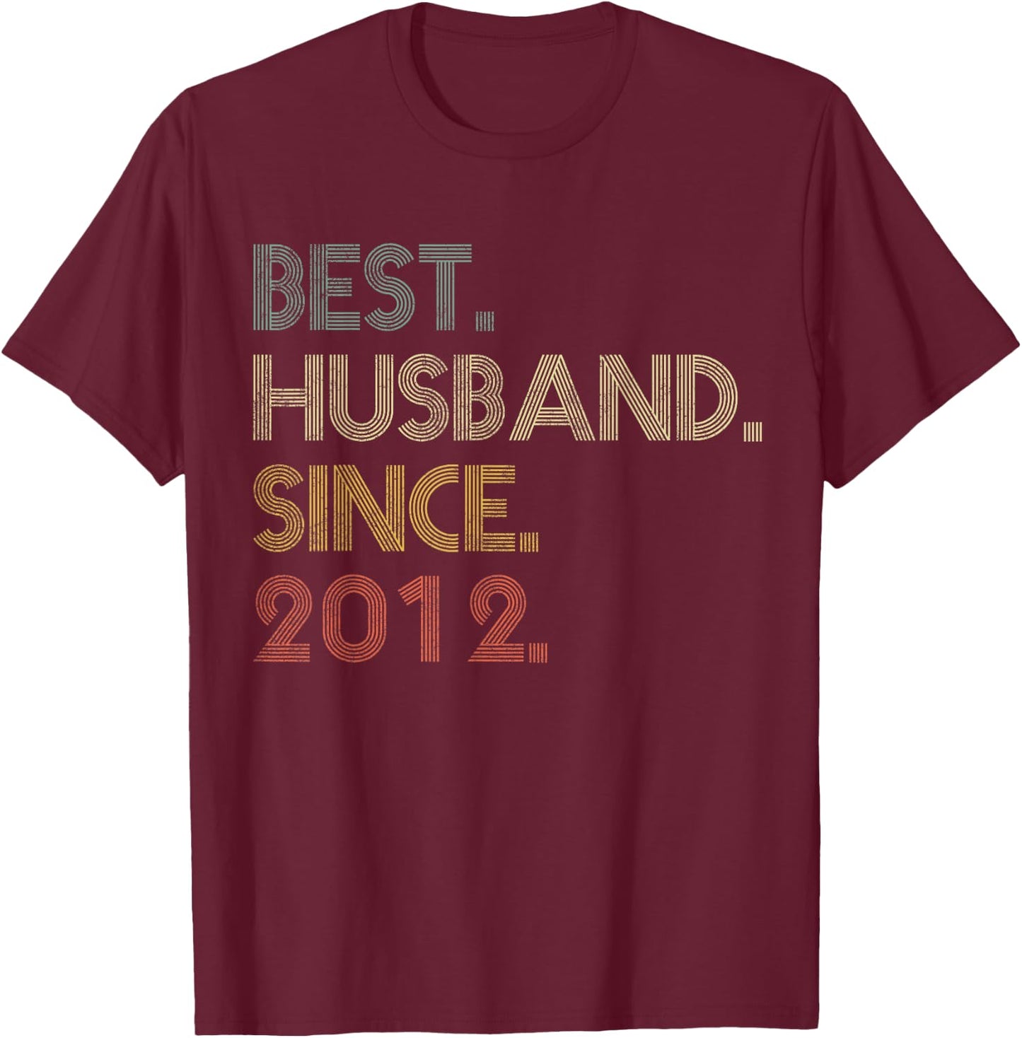 Best Husband Since 2012 Epic Couple 13th Wedding Anniversary T-Shirt - T-Shirt | Maroon