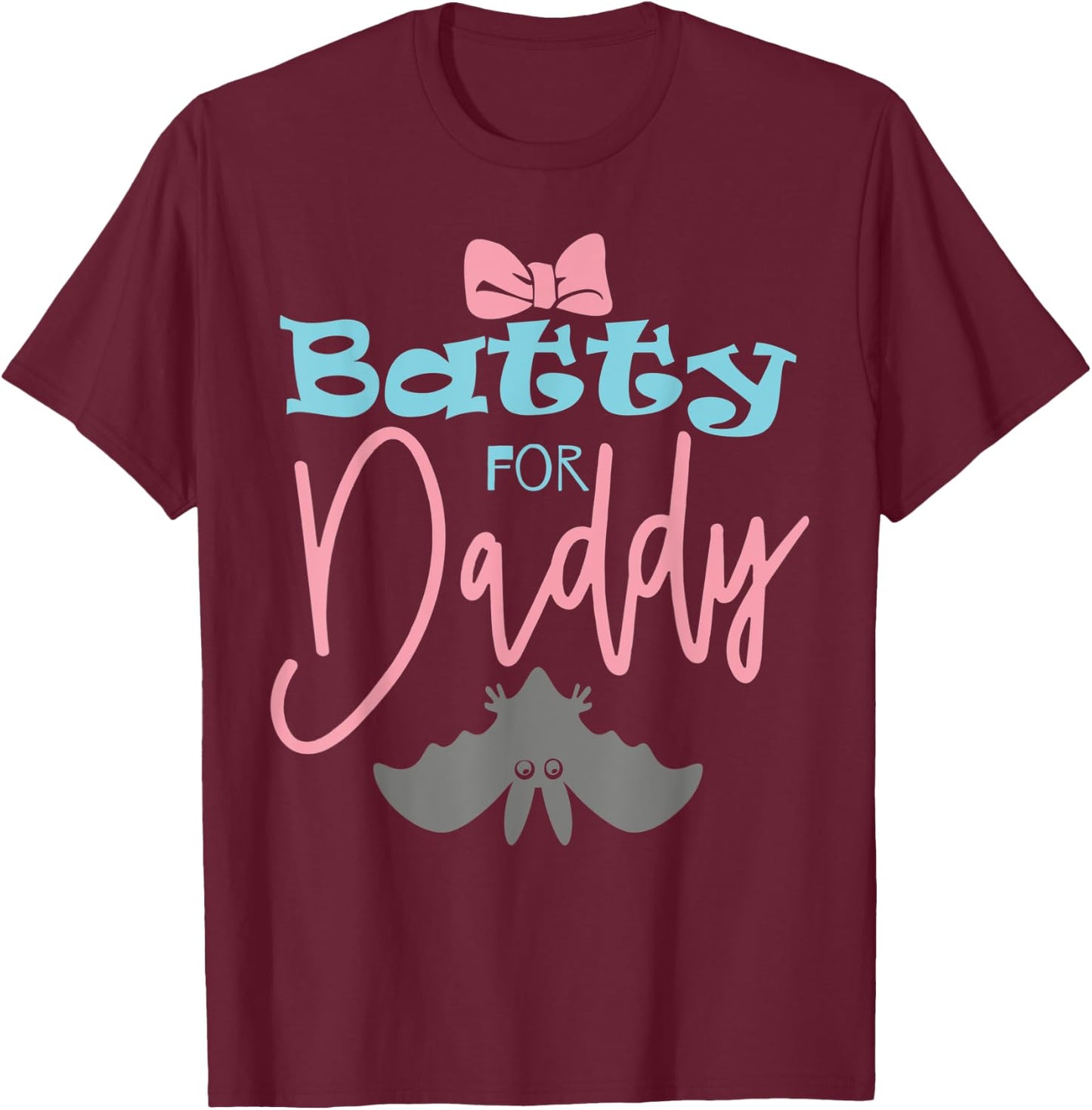 Funny Halloween Design Batty For Daddy T-Shirt - T-Shirt | Maroon