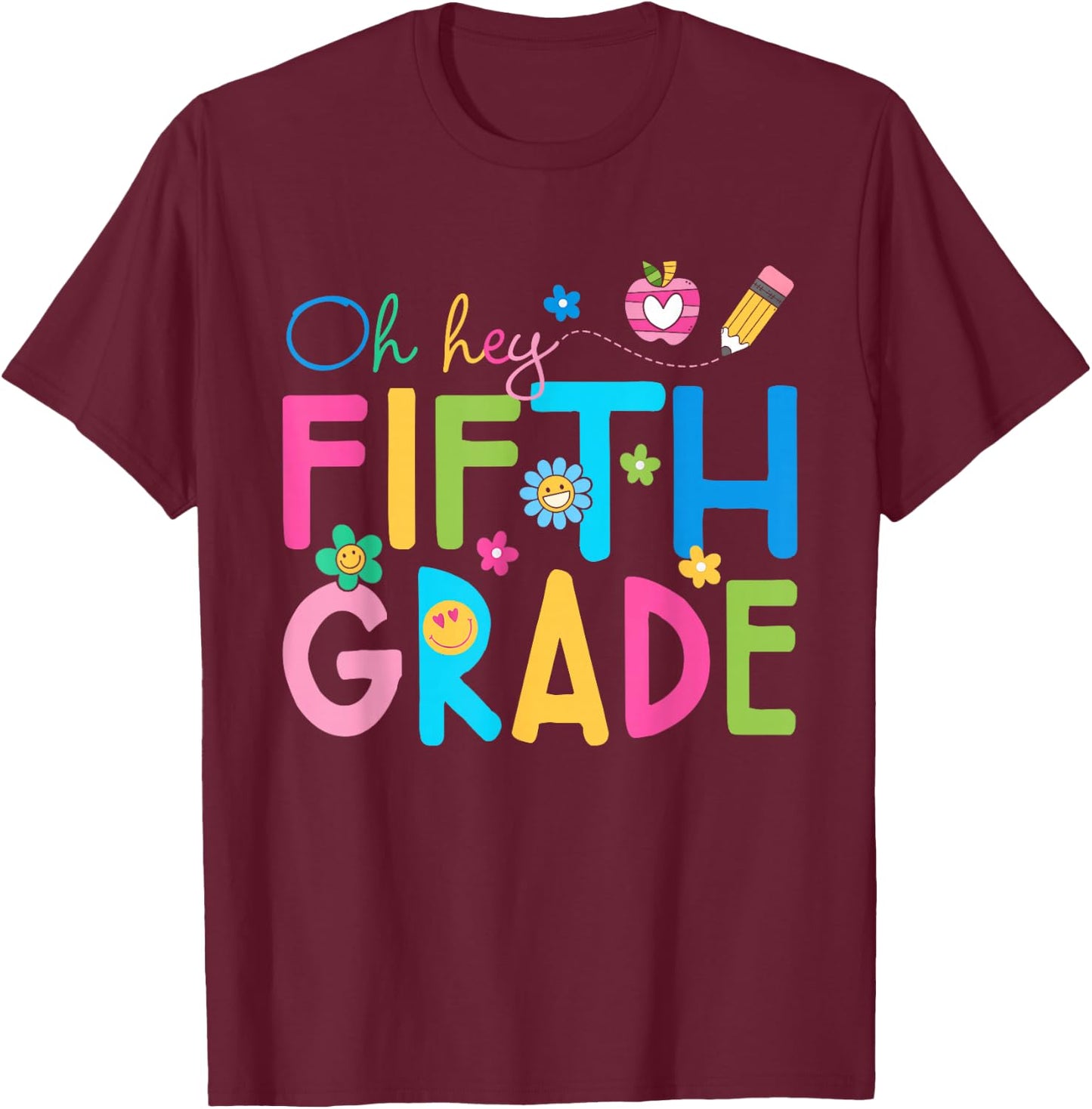Oh Hey Fifth Grade Team Back to School Teacher Boys Girls T-Shirt - T-Shirt | Maroon