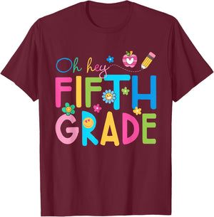 Oh Hey Fifth Grade Team Back to School Teacher Boys Girls T-Shirt - T-Shirt | Maroon
