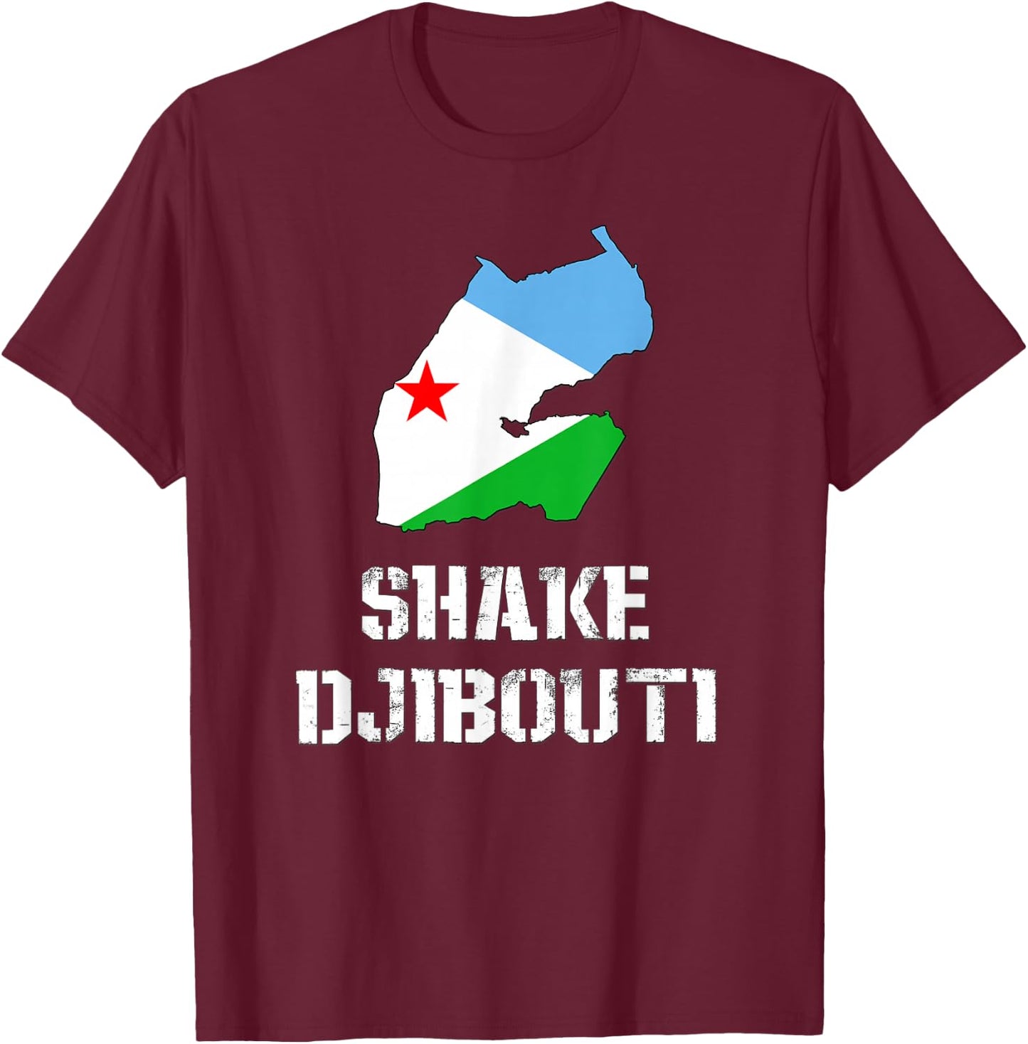Funny SHAKE DJIBOUTI T-Shirt - T-Shirt | Maroon