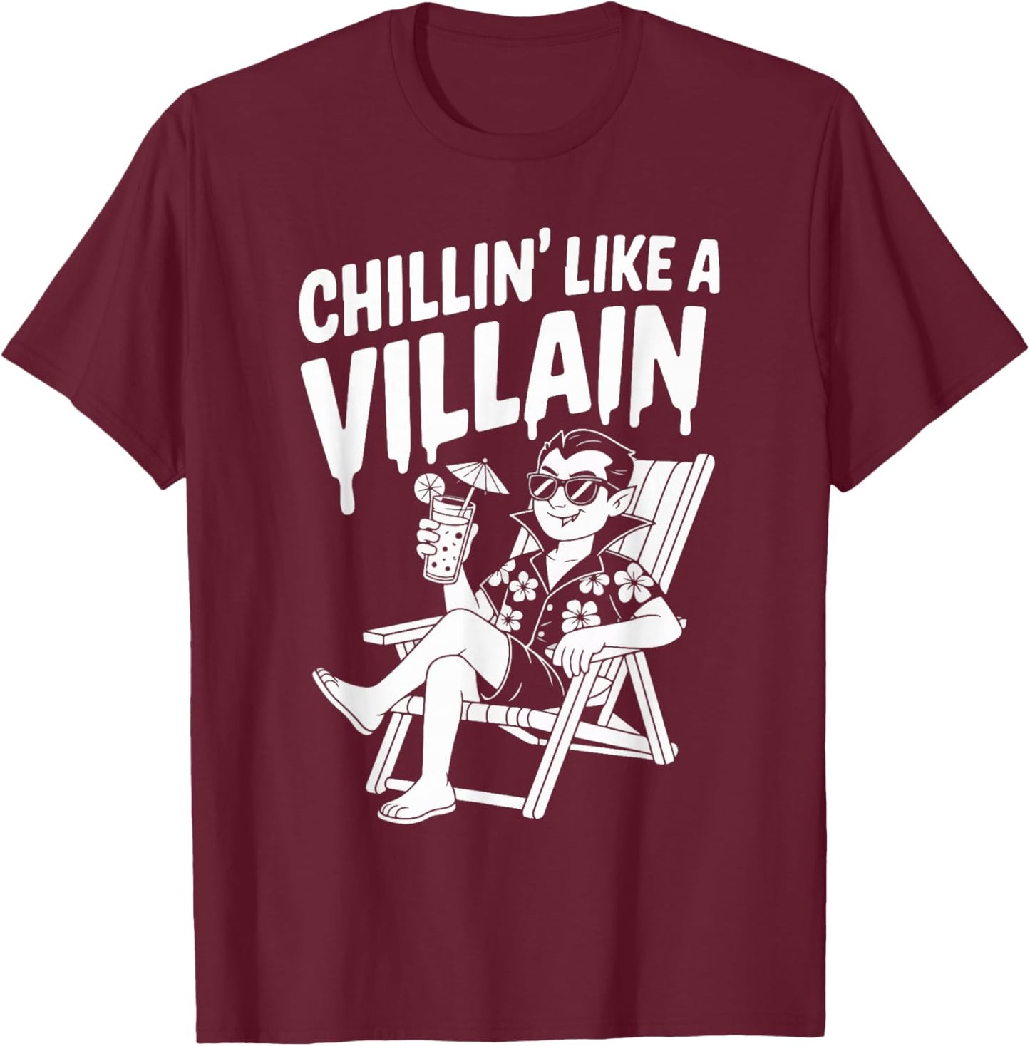 Chillin' Like A Villain Summerween Halloween Fun T-Shirt - T-Shirt | Maroon