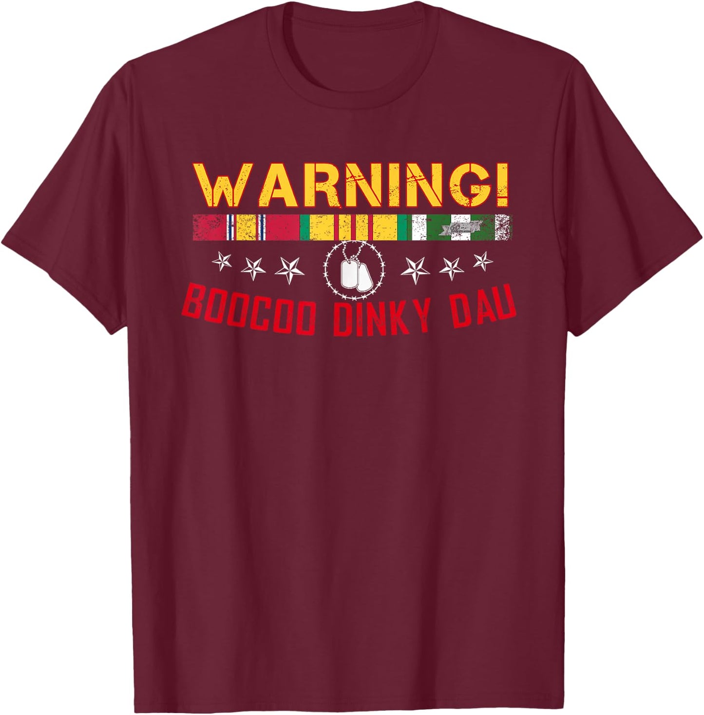 Vietnam Veteran Shirt Boocoo Dinky Dau T-Shirt - T-Shirt | Maroon