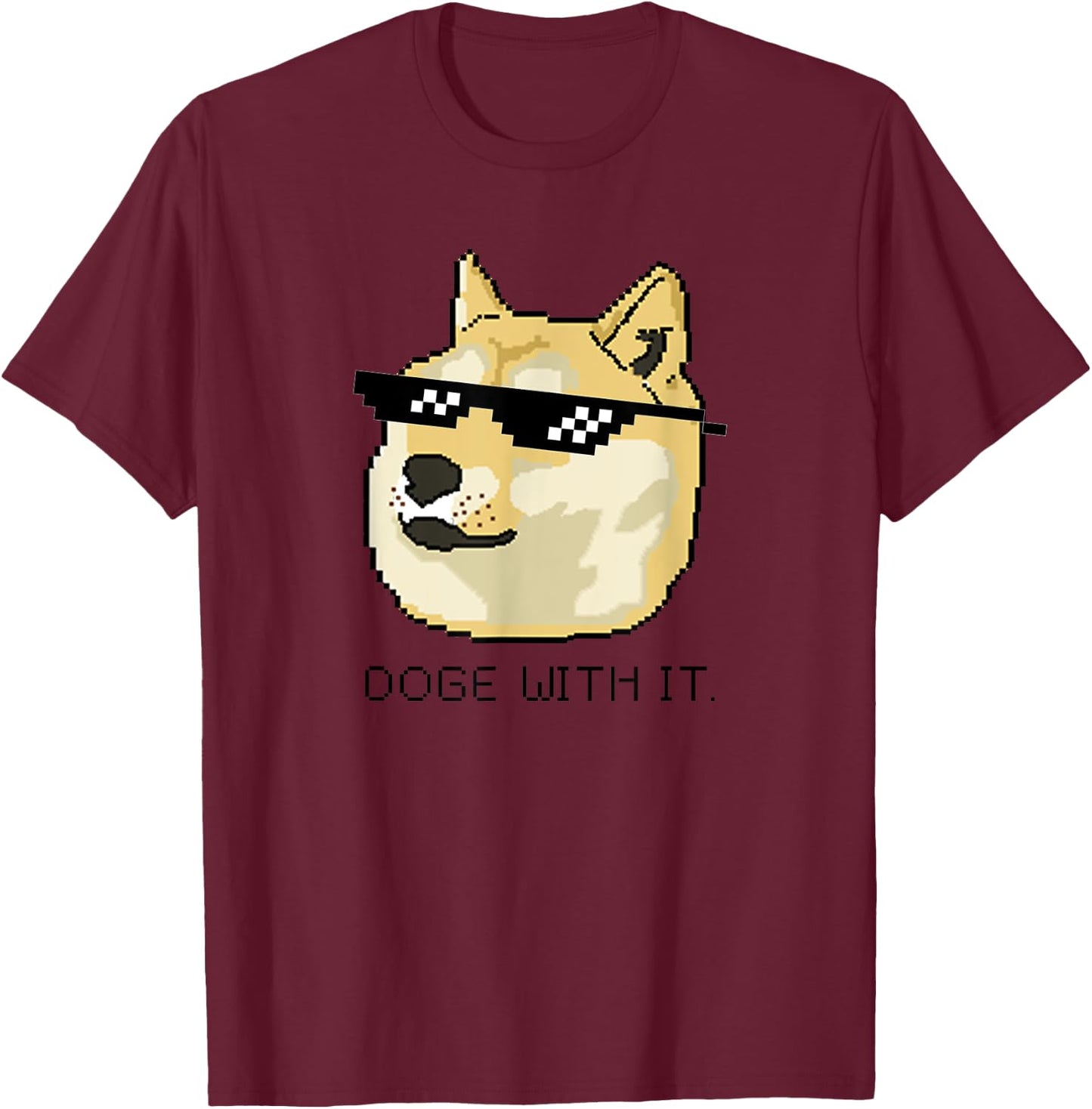 Shiba Inu Meme Doge Deal With It Pixel Glasses T-Shirt - T-Shirt | Maroon