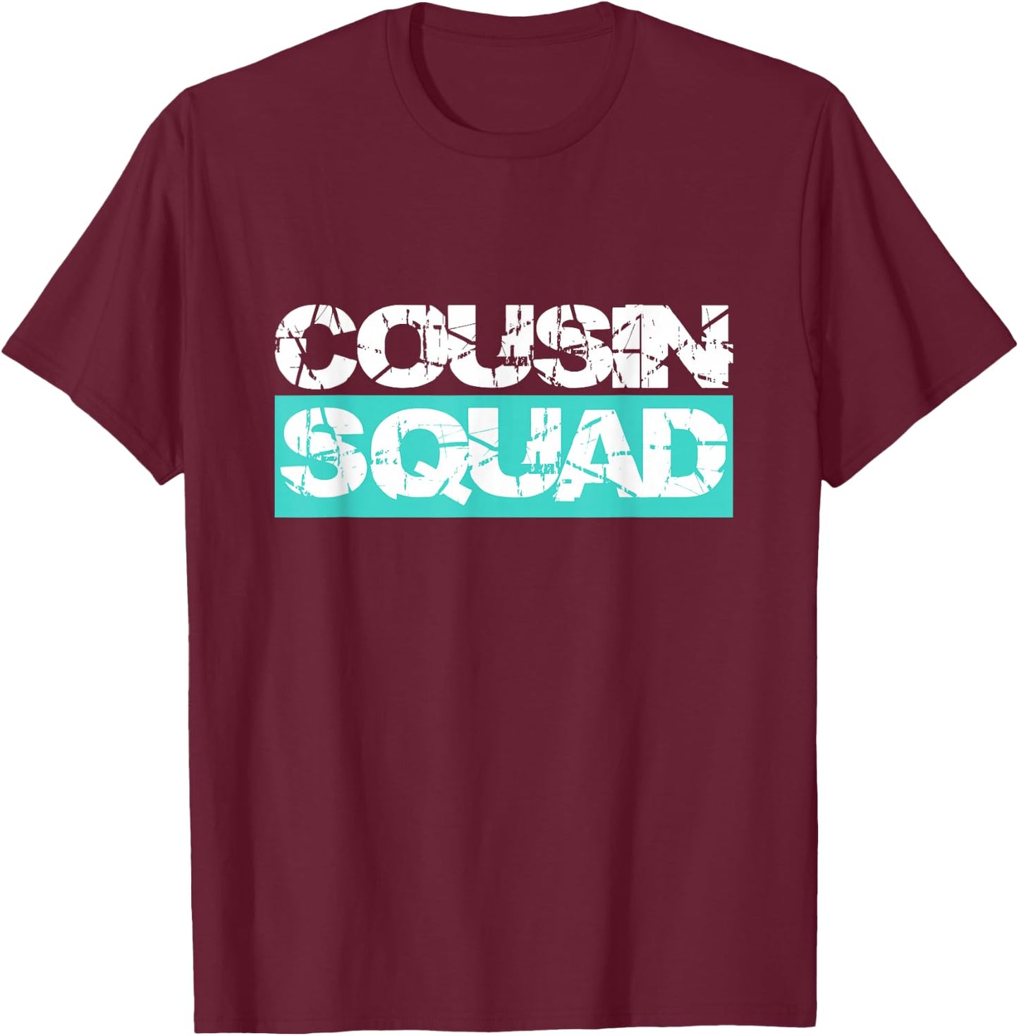 Cousin Squad Kids Women Men Girl Funny Gift T-Shirt - T-Shirt | Maroon