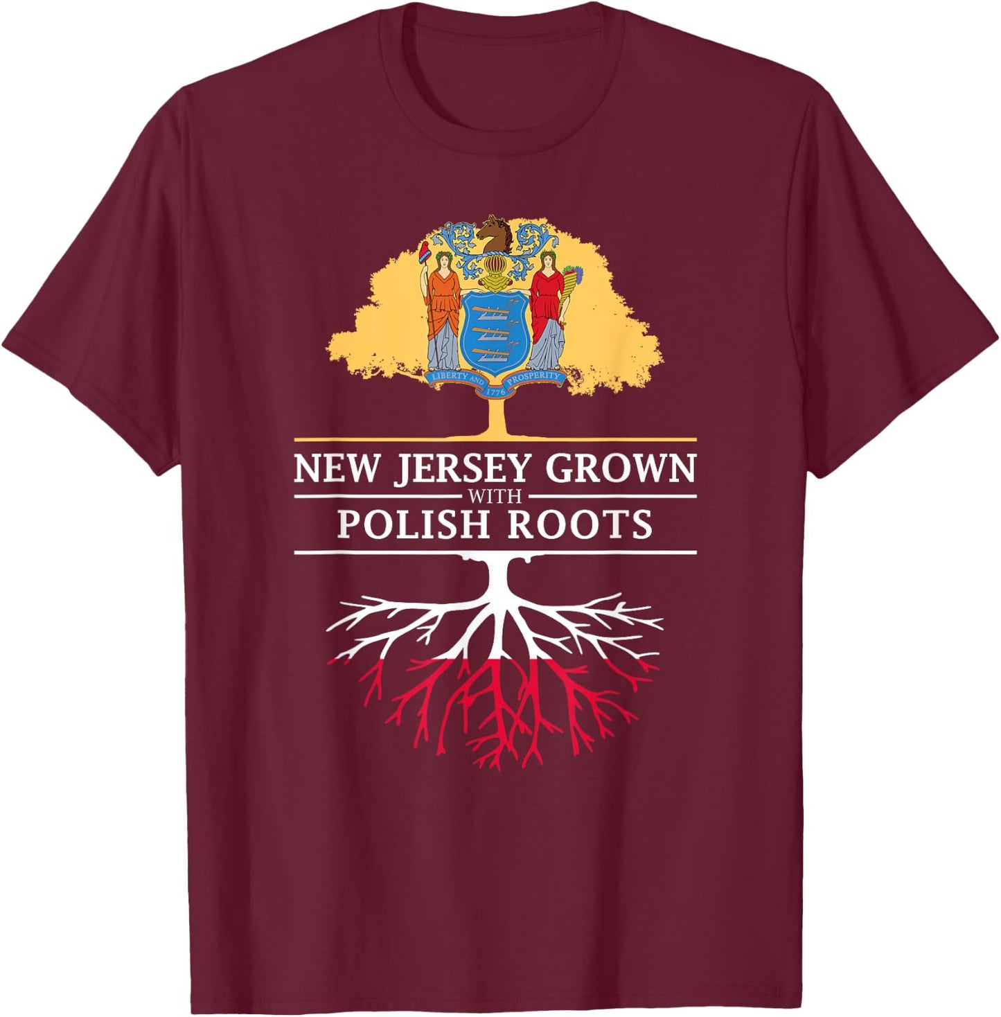 New Jersey Grown with Polish Roots - Poland T-Shirt - T-Shirt | Maroon
