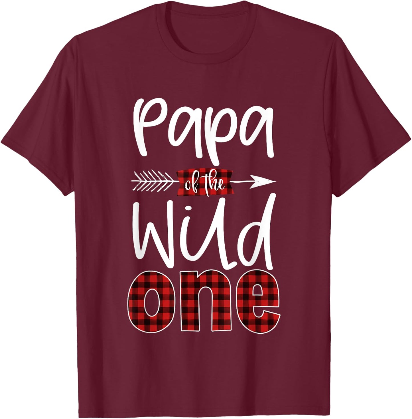 Papa of the Wild One Buffalo Plaid Lumberjack 1st Birthday T-Shirt - T-Shirt | Maroon