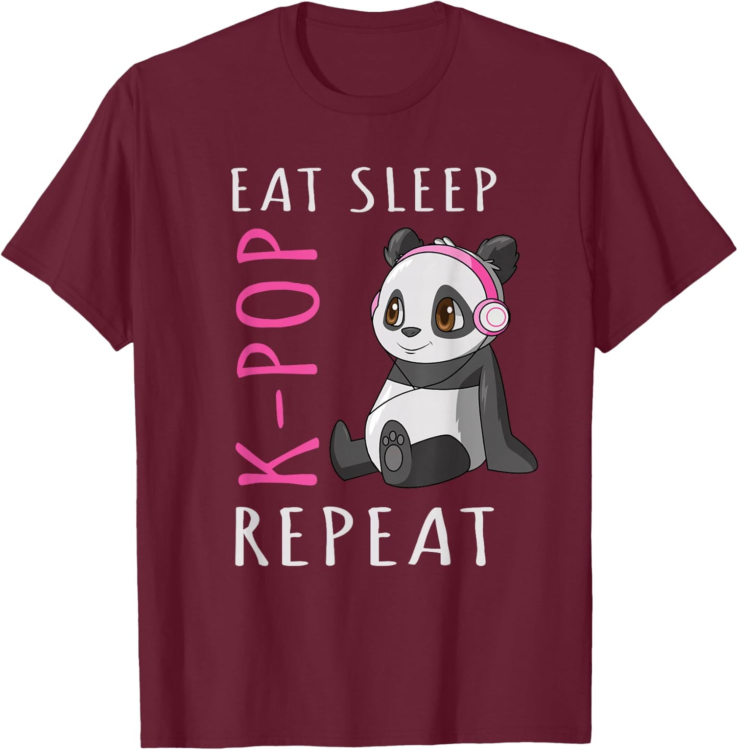 Eat Sleep K-Pop Repeat Kawaii Panda T-Shirt - T-Shirt | Maroon