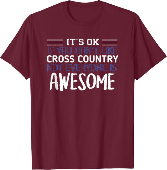Cross Country Not Everyone is Awesome Track Gift T-Shirt - T-Shirt | Maroon