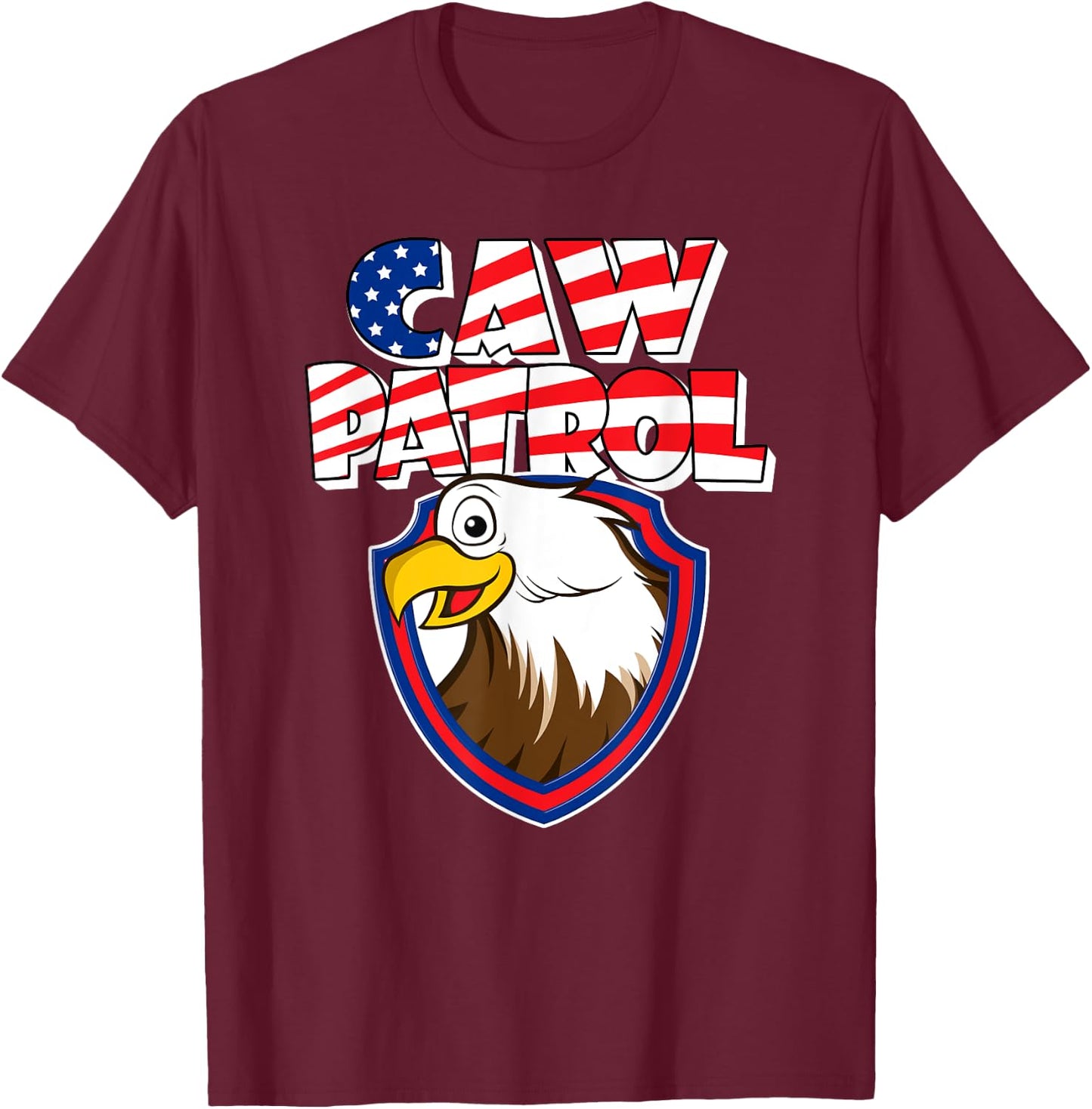 Caw Patrol Bald Eagle American Red White Blue Flag T-Shirt - T-Shirt | Maroon