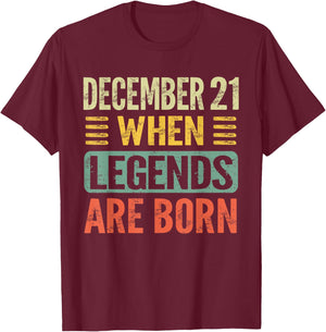 Legends Are Born On December 21st Birthday Vintage Dec 21 T-Shirt - T-Shirt | Maroon