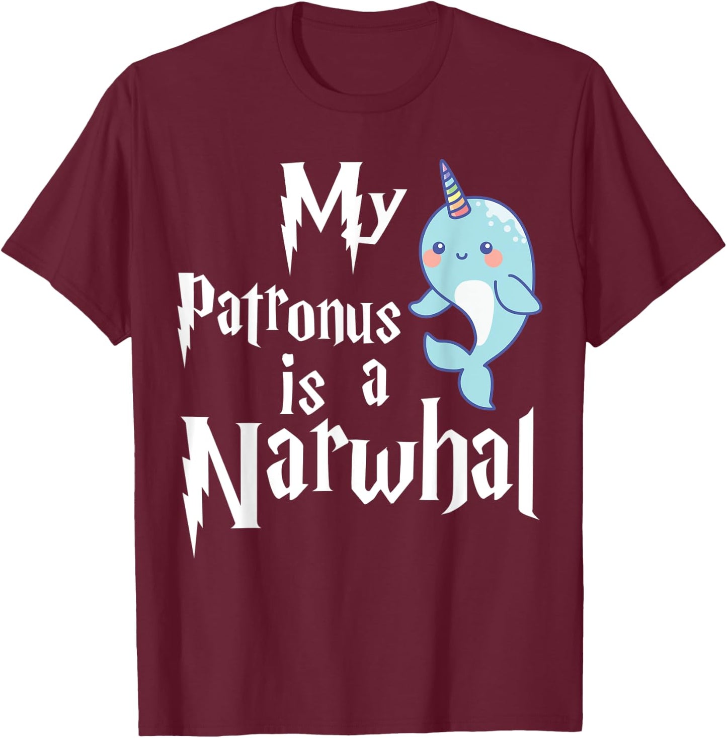 My Patronus Is A Narwhal Women Narwhal Lovers Girls Kid Gift T-Shirt - T-Shirt | Maroon