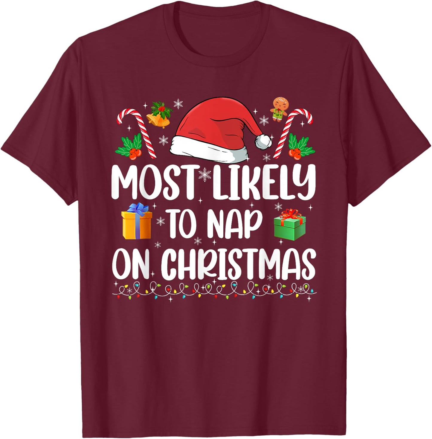 Xmas Likely Nap On Christmas Funny Family Christmas Pajamas T-Shirt - T-Shirt | Maroon