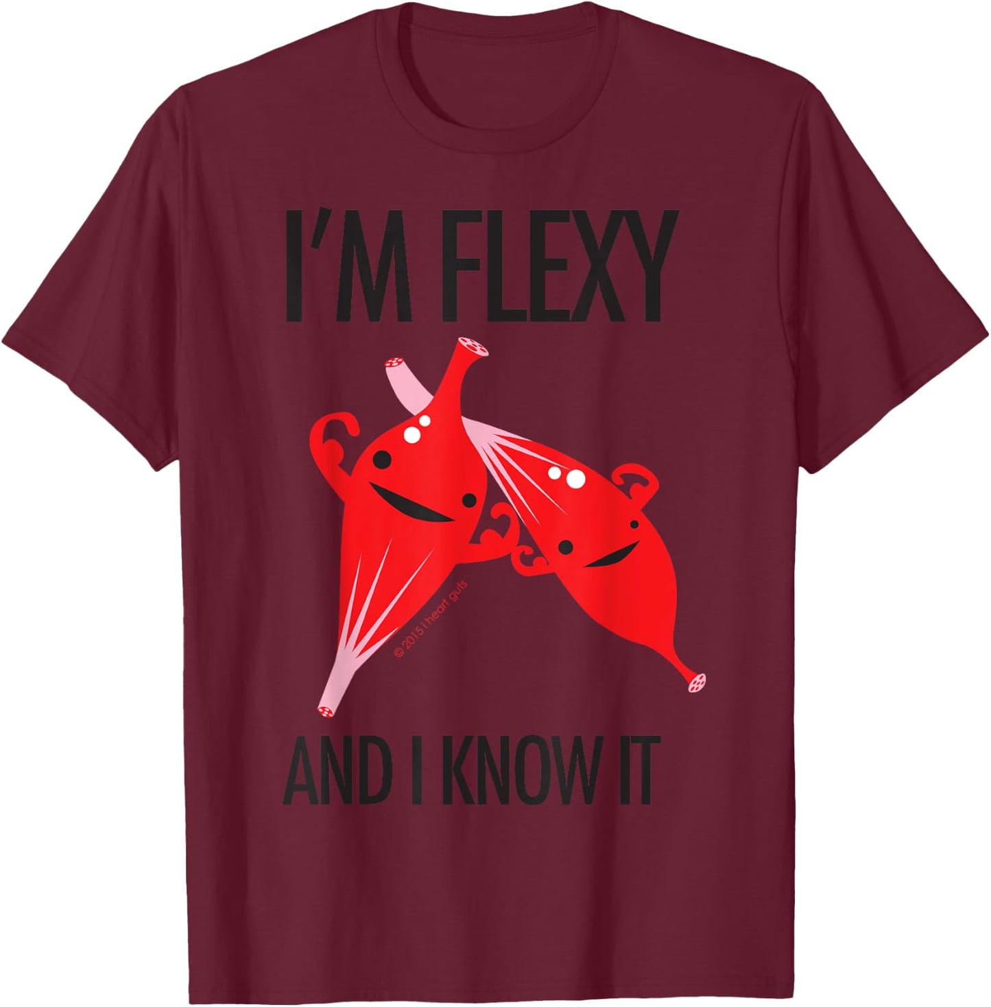 Muscle - I'm Flexy and I Know It - Physical Therapy T-Shirt - T-Shirt | Maroon