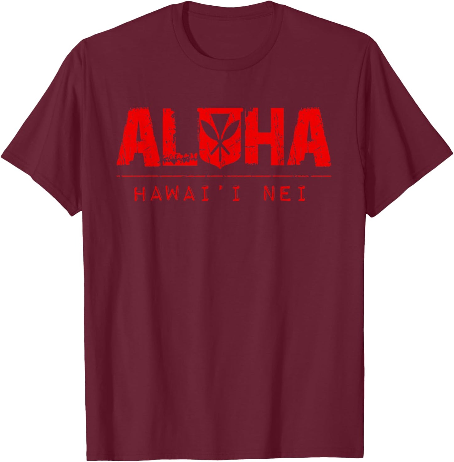 Aloha Hawai'i Nei Kanaka Maoli(red) by Hawaii Nei All Day T-Shirt - T-Shirt | Maroon