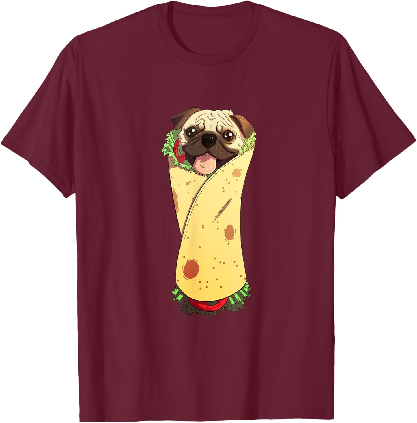 Pugrito - Funny Mexican Pug Dog Burrito Food T-Shirt - T-Shirt | Maroon