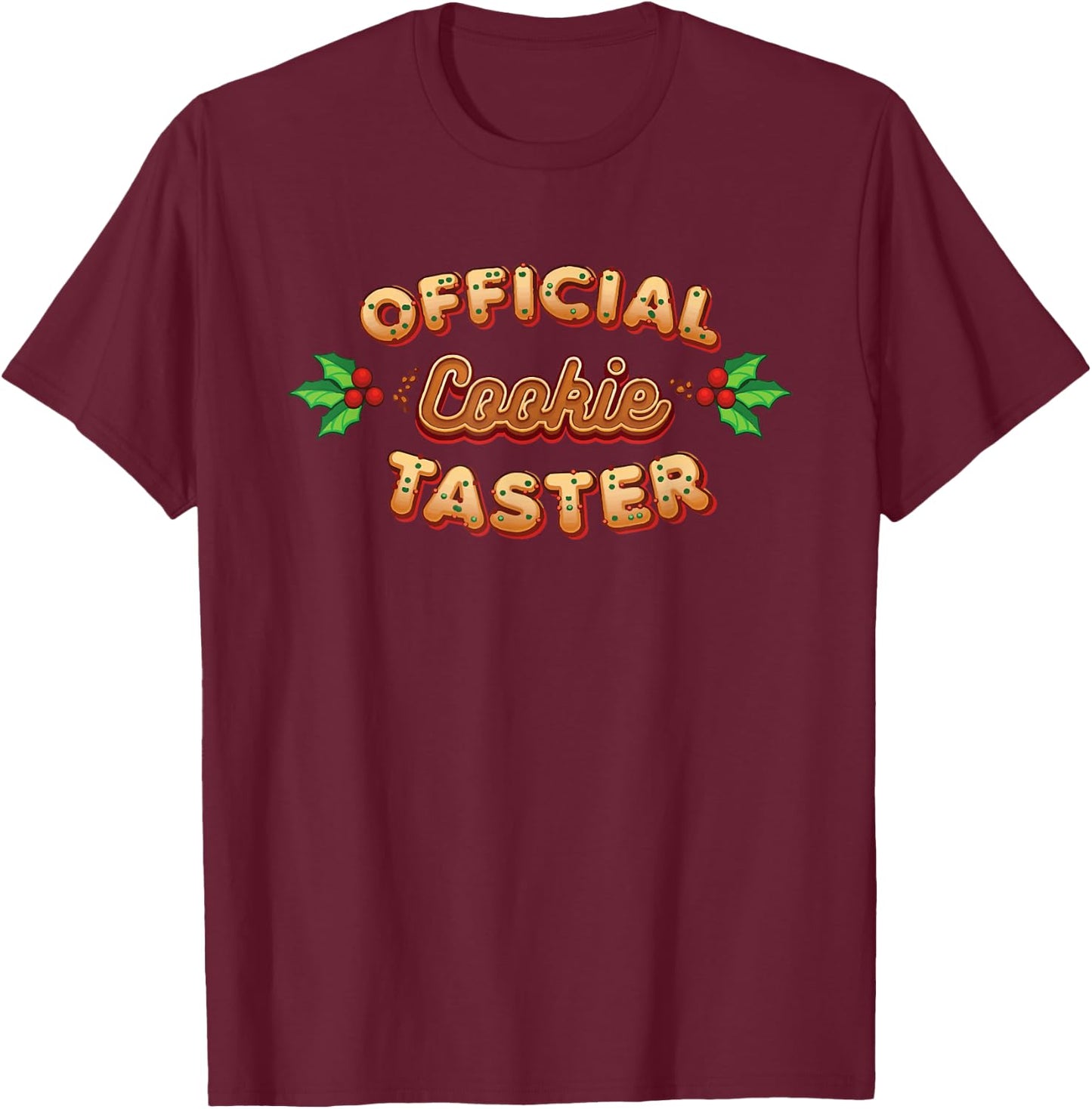 Funny Christmas Official Taster for Cookie Exchange Party T-Shirt - T-Shirt | Maroon