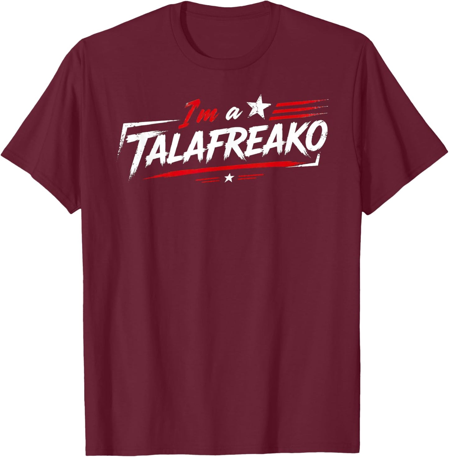 I'm A Talafreako James Talarico 2026 for US Senate Texas T-Shirt - T-Shirt | Maroon