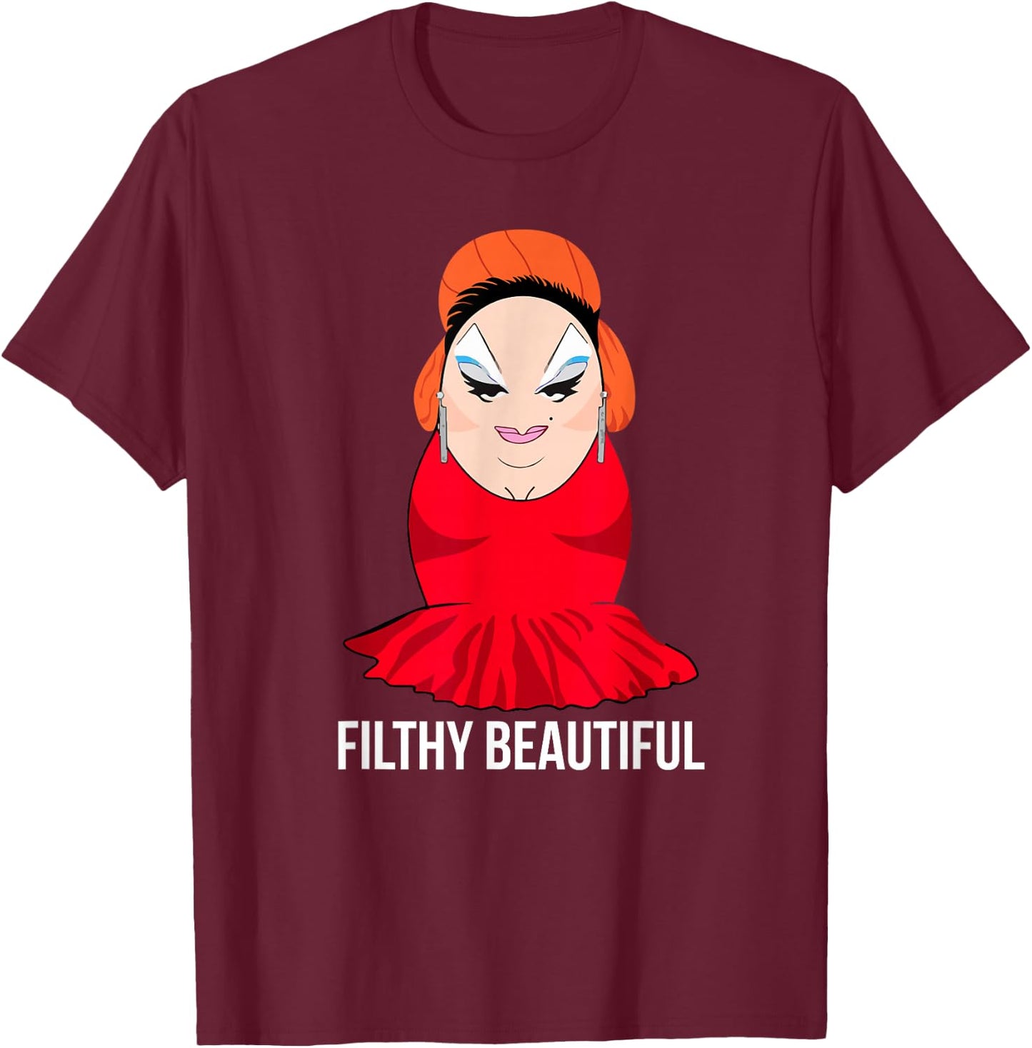 Divine is Filthy Beautiful Drag Queen T-Shirt - T-Shirt | Maroon