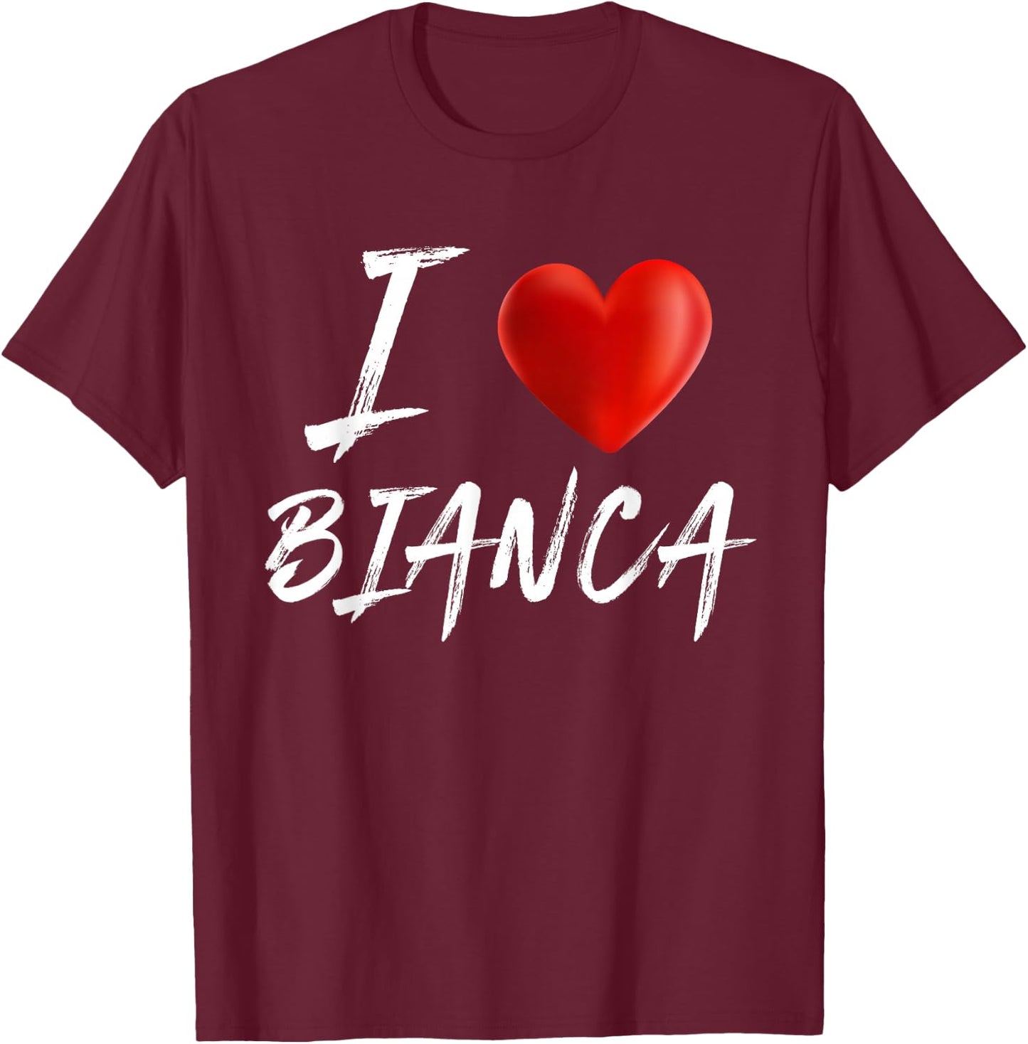I Love Heart BIANCA Family Name T Shirt T-Shirt - T-Shirt | Maroon
