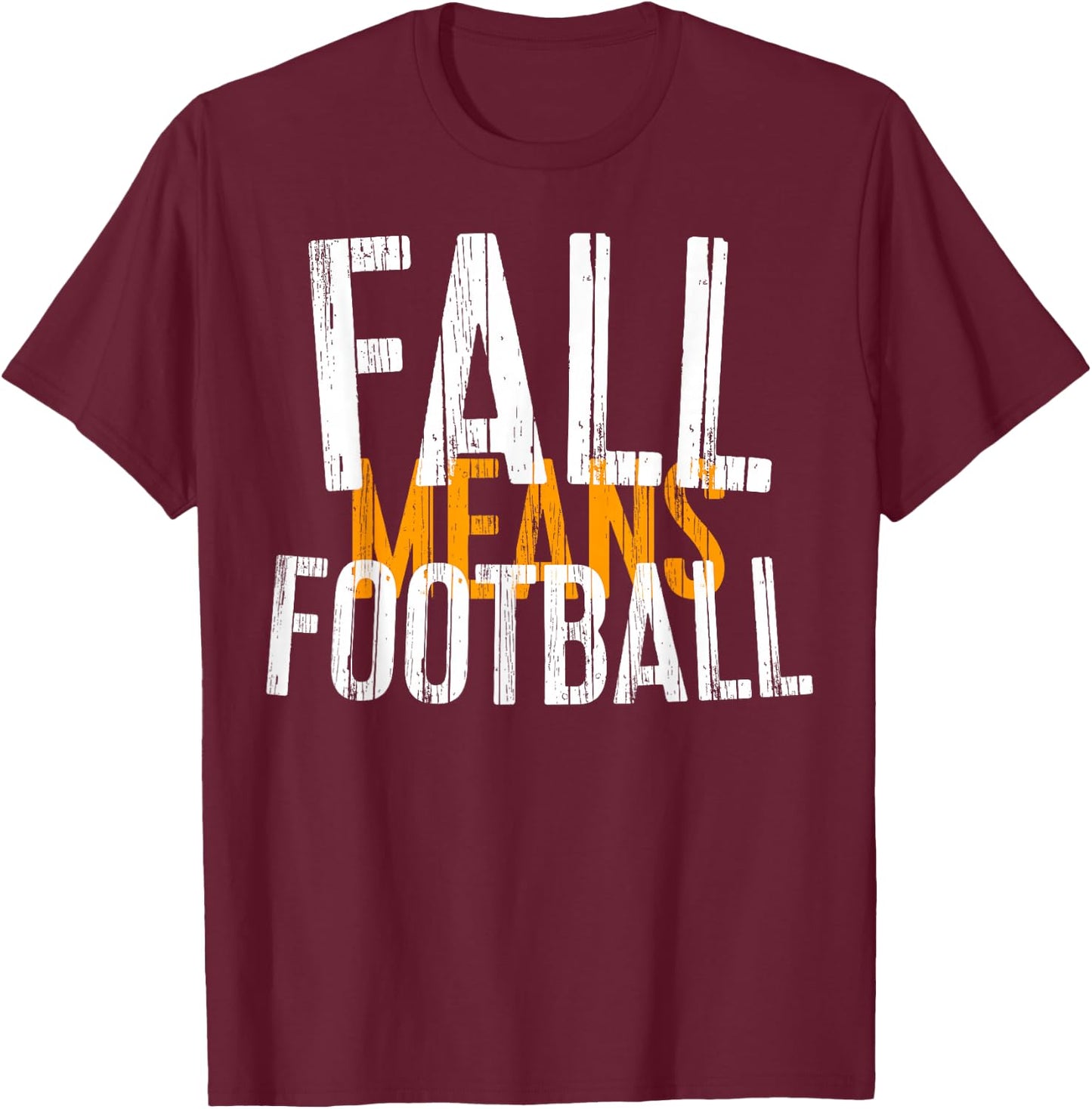 Fall Means Football Shirt Men Women Kids T-Shirt - T-Shirt | Maroon
