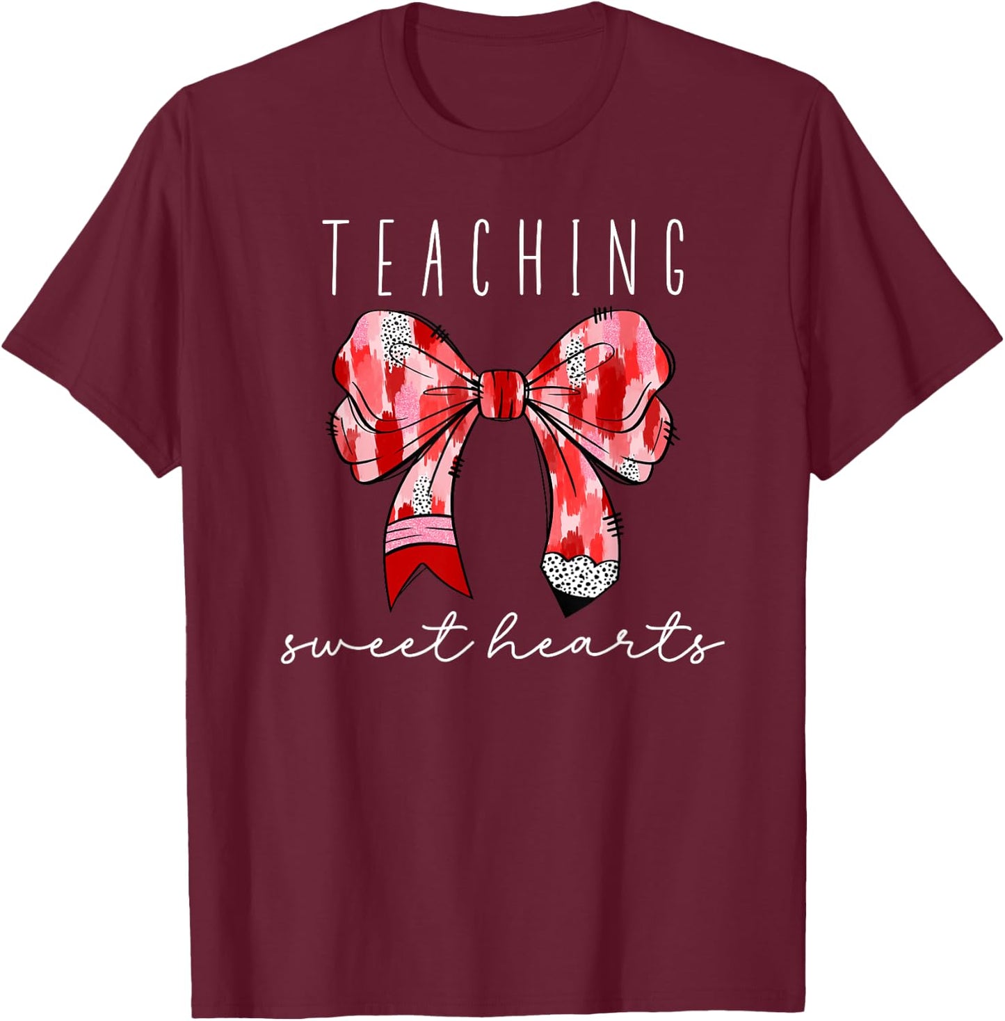 Teaching Sweet Hearts Teacher Valentine’s Day Women T-Shirt - T-Shirt | Maroon
