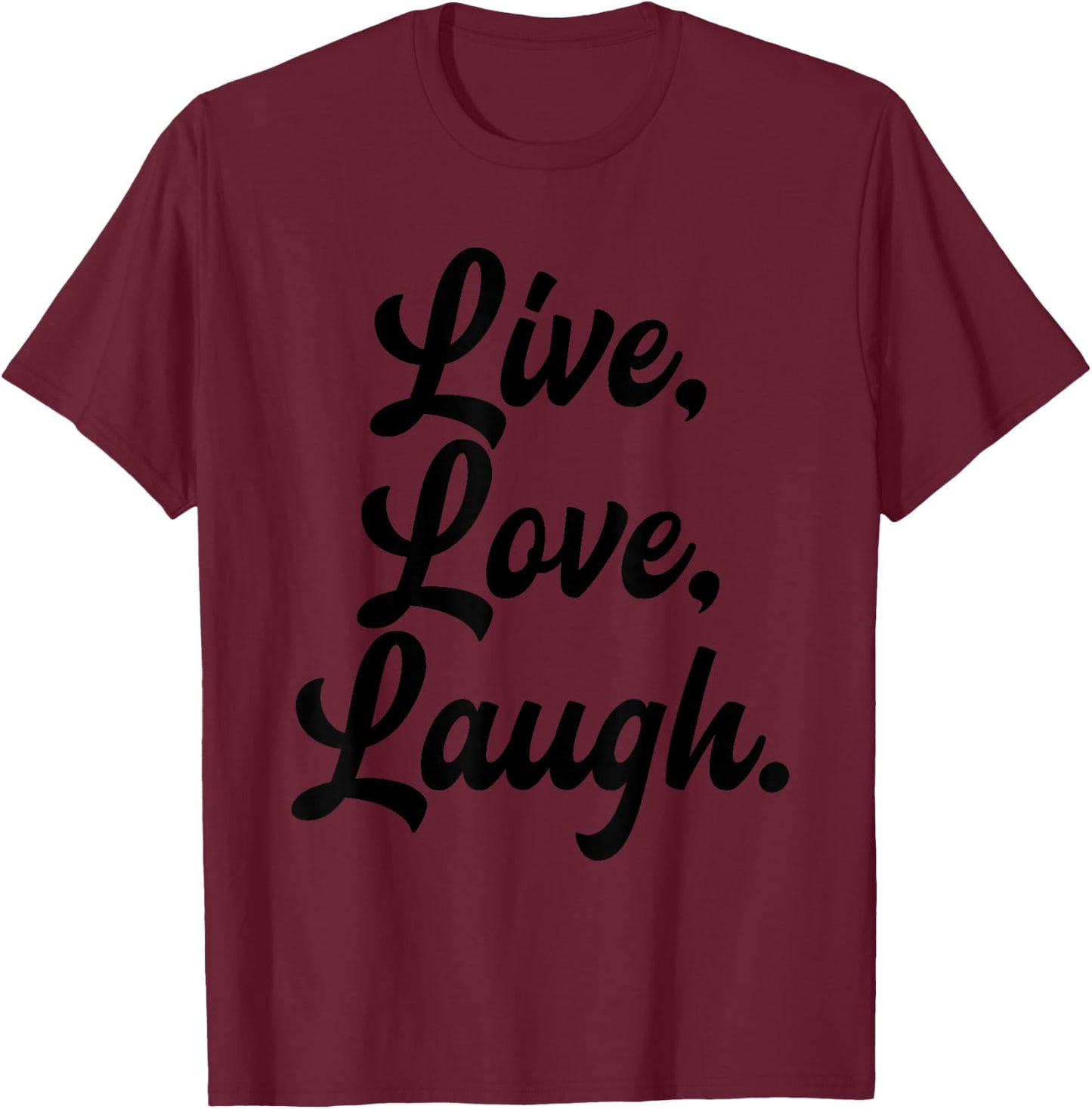Laugh Love Live Retro Meditation Mindful Positivity Gift T-Shirt - T-Shirt | Maroon