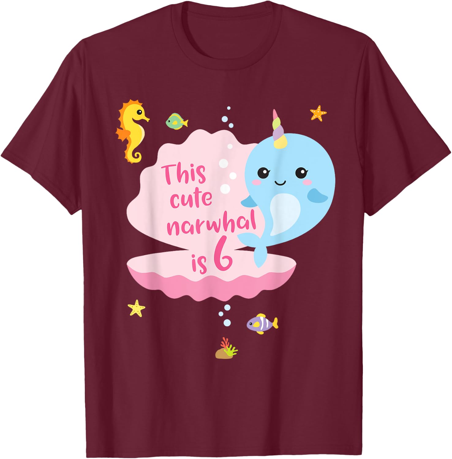 6th Birthday 6 Year Old Girl Boy Gift Narwhal Sea Unicorn T-Shirt - T-Shirt | Maroon