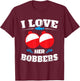 Vintage I Love Her Bobbers Funny Fishing Couple Matching T-Shirt - T-Shirt | Maroon
