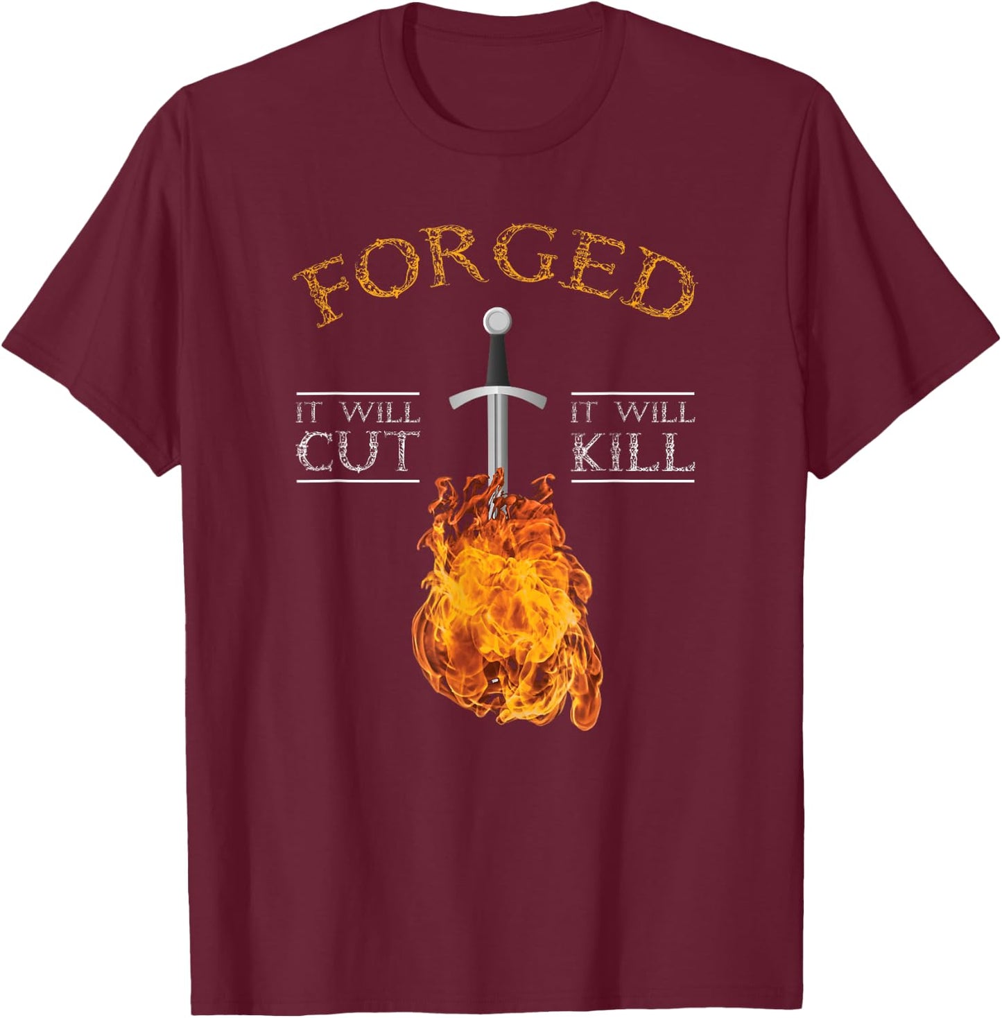 Knife Forging It Will Cut T-Shirt - T-Shirt | Maroon