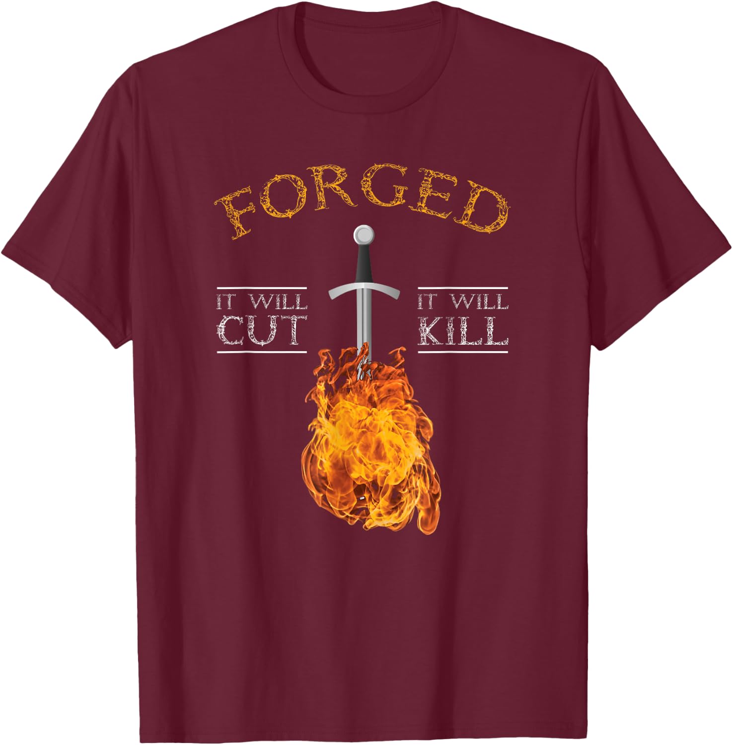 Knife Forging It Will Cut T-Shirt - T-Shirt | Maroon