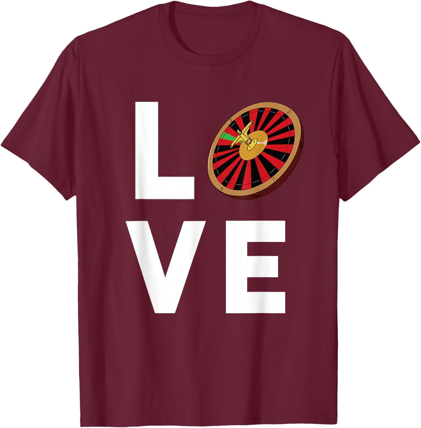 Funny Roulette Gift I Love Roulette T-Shirt - T-Shirt | Maroon
