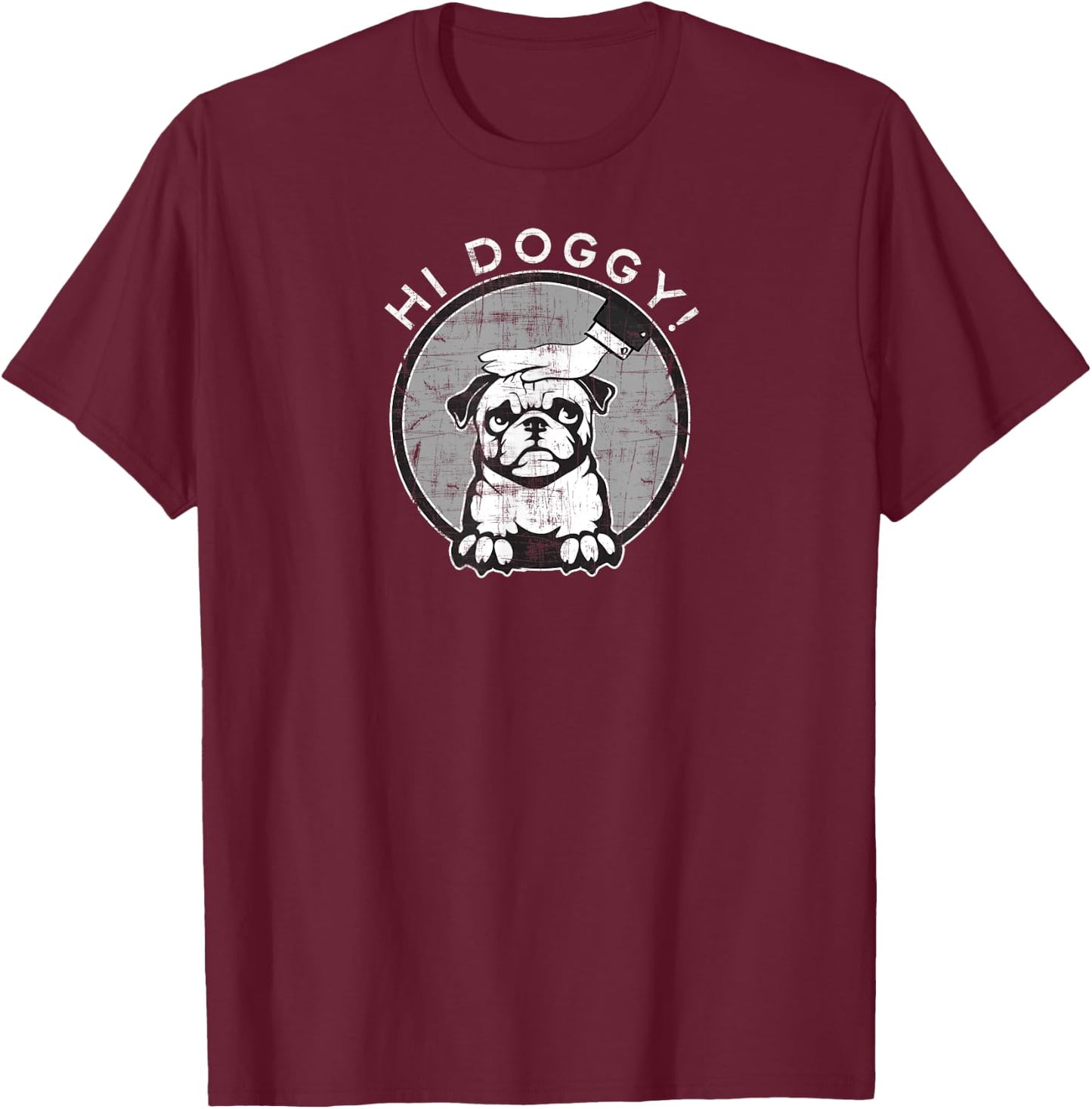 "Hi Doggy" Shirt with hand - Distressed T-Shirt - T-Shirt | Maroon