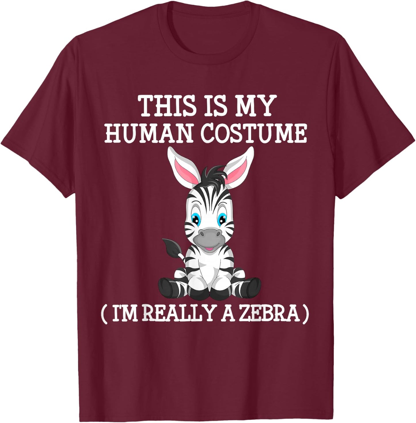 zebra pony funny Halloween Costume boy girl men women Kid T-Shirt - T-Shirt | Maroon