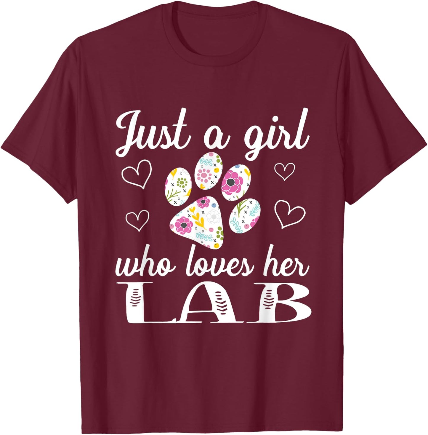 Just A Girl Who Loves Her Labrador Cute Dog T-Shirt - T-Shirt | Maroon