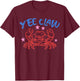 Funny Crab Yee Claw Cowboy Western Beach T-Shirt - T-Shirt | Maroon
