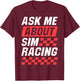 Sim Racer Car Race Gaming Simulation - Sim Racing T-Shirt - T-Shirt | Maroon